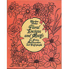 Floral Designs and Motifs<br><i>for Artists, Needleworkers and Craftspeople</i>