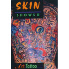 Skin Shows II