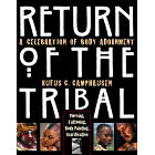 Return of the Tribal<br><i>A Celebration of Body Adornment</i>