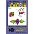 Tattoo Art<br><i>Sweet Things, Vol. I</i>