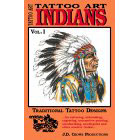 Tattoo Art<br><i>Indians, Vol. I</i>