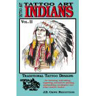 Tattoo Art<br><i>Indians, Vol. II</i>