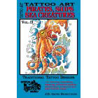 Tattoo Art<br><i>Pirates, Ships, Sea Creatures, Vol. II</i>