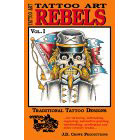 Tattoo Art<br><i>Rebels, Vol. I</i>