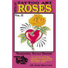 Tattoo Art<br><i>Roses, Vol. II</i>