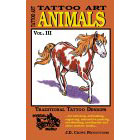 Tattoo Art<br><i>Animals, Vol. III</i>