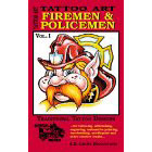 Tattoo Art<br><i>Firemen & Policemen, Vol. I</i>